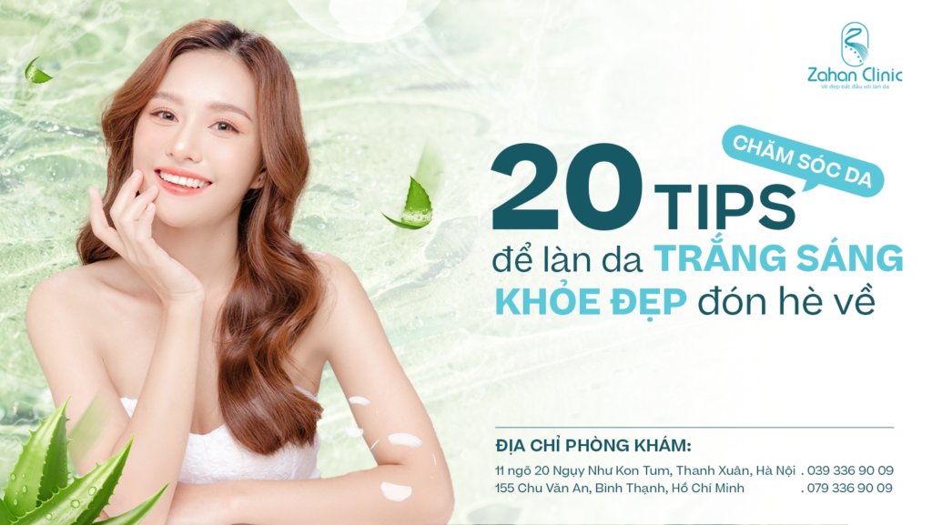 20 tips chăm da trắng sáng khỏe đẹp đón hè